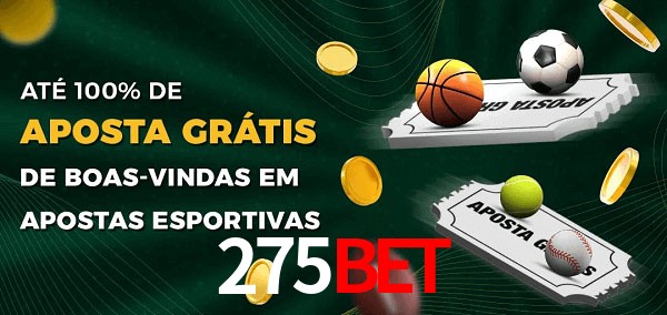 275BETbet Ate 100% de Aposta Gratis
